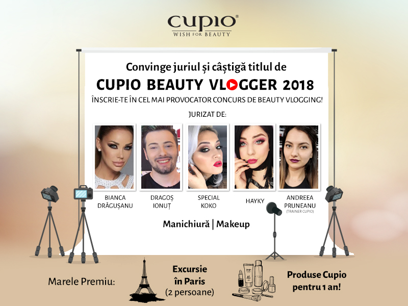 Update: înscrie-te până în 25 mai, în Cupio Beauty Vlogging și câștigă Marele Premiu!