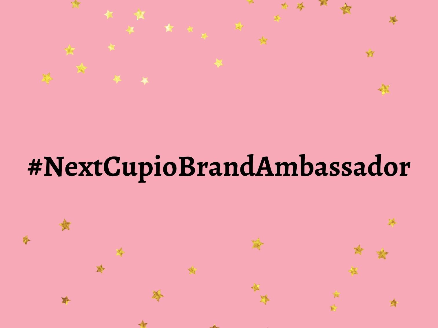 Vrei să fii brand-ambassador Cupio? Ce trebuie să faci