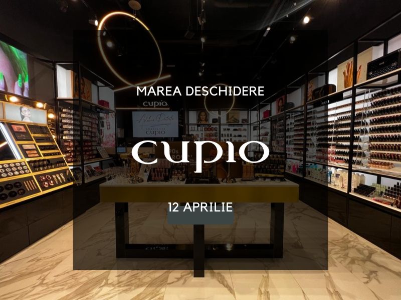 Destinația ta de frumusețe: Te așteptăm în cel mai recent magazin Cupio, cu reduceri speciale!