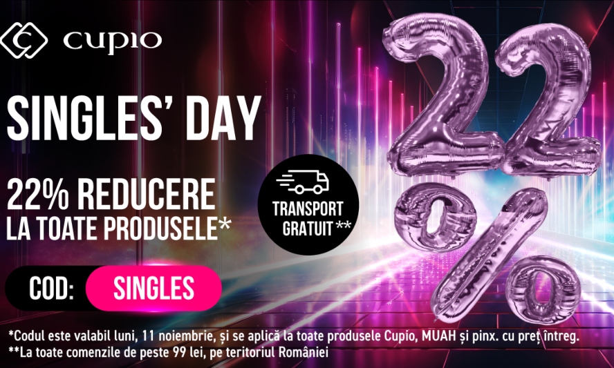 Singles’ Day cu super reduceri la Cupio! 🎉